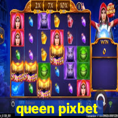 queen pixbet